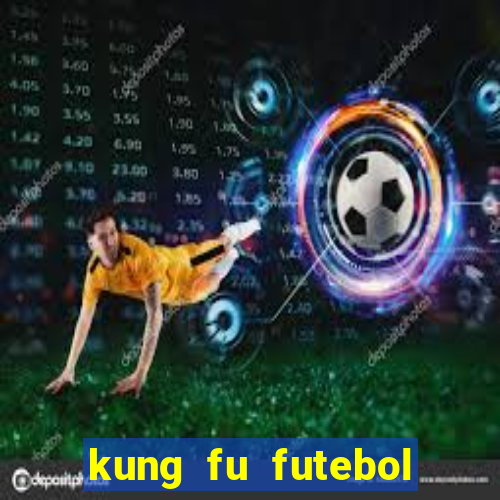 kung fu futebol clube assistir online